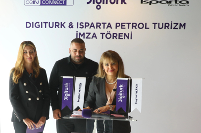 Digiturk ve Isparta Petrol Turizm’den Stratejik İş Birliği