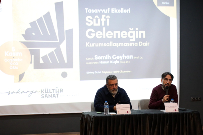 Sakarya'da 'Sûfî Geleneği' anlatıldı